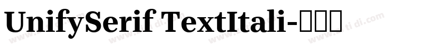 UnifySerif TextItali字体转换
